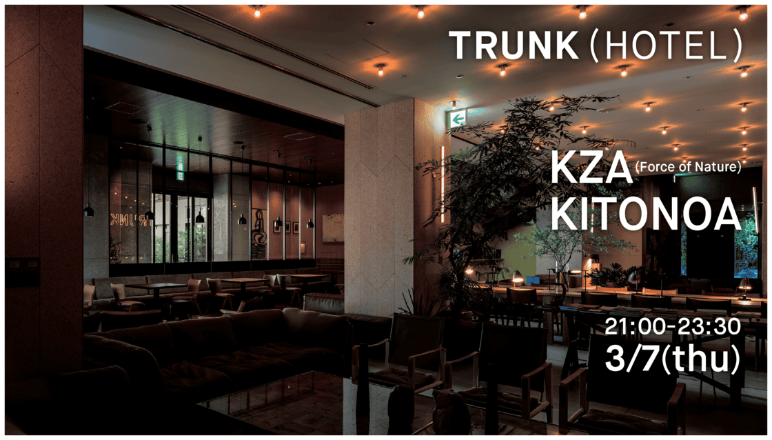 TRUNK(HOTEL) × KITONOA / KZA