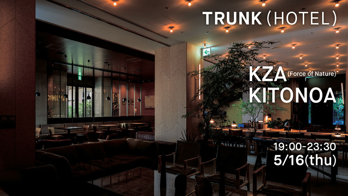 TRUNK(HOTEL) × KITONOA / KZA