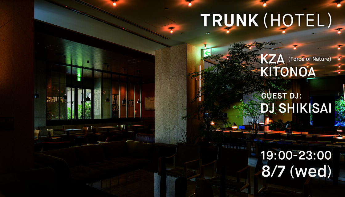TRUNK(HOTEL) × KITONOA / KZA